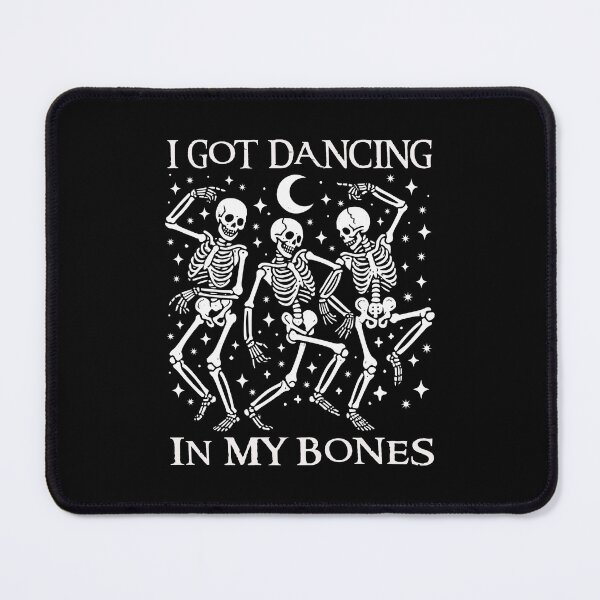 Item preview, I Got Dancing In My Bones Dancing Skeletons Funny Halloween Pun Goth Dark Humor  designed and sold by Bad Kitty Designz.