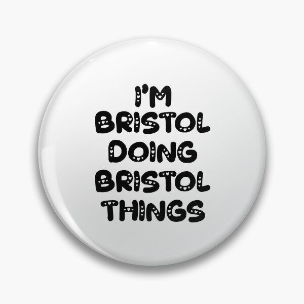 Item preview, I'm Bristol Doing Bristol Things designed and sold by Oussinc.