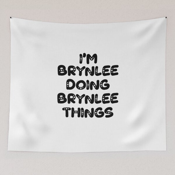 Item preview, I'm Brynlee Doing Brynlee Things designed and sold by Oussinc.