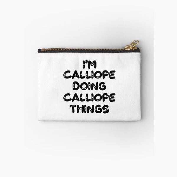 Item preview, I'm Calliope Doing Calliope Things designed and sold by Oussinc.
