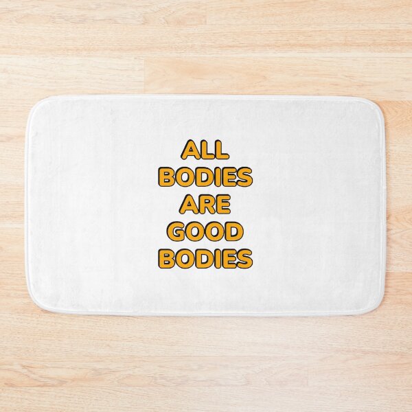 Item preview, All bodies are good bodies   designed and sold by Inspirationmotivation.