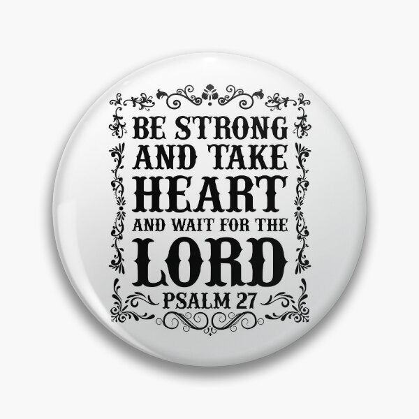 Item preview, Christian Shirts Psalm 27 Christian Design Be Strong and Wait For the Lord designed and sold by christianestore.