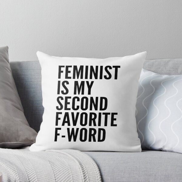Item preview, Feminist is My Second Favorite F-Word designed and sold by CreativeAngel.