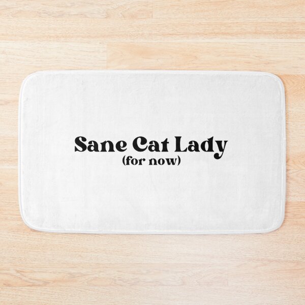 Item preview, Sane Cat Lady (print version) designed and sold by well0kthen.