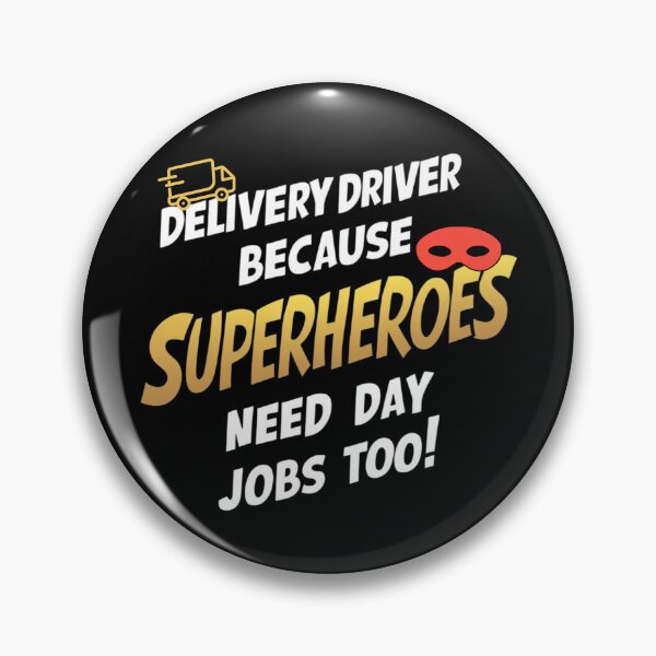 Item preview, Funny Delivery Driver - Superheroes Need Day Jobs Too designed and sold by BunBuntheDog-.