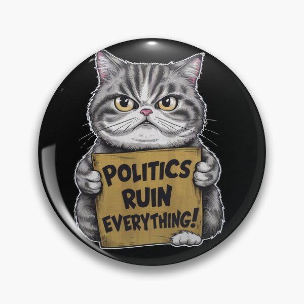 Item preview, Politics Ruin Everything designed and sold by martaroo.