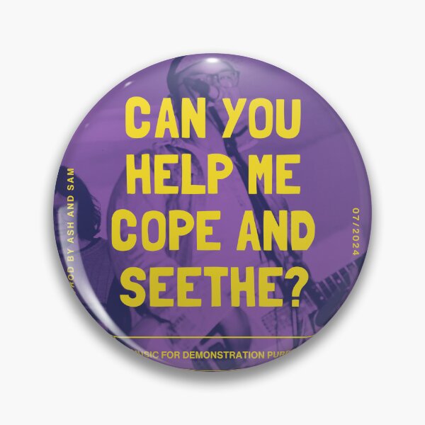 Item preview, CAN YOU HELP ME COPE AND SEETHE? designed and sold by TCRMerch.