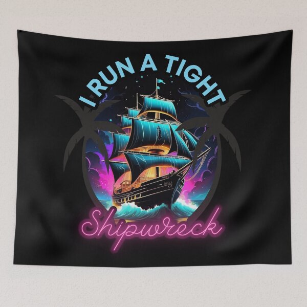 Item preview, I Run A Tight Shipwreck Mother  designed and sold by Paula Helit.
