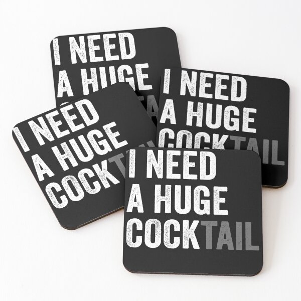 Item preview, I Need a Huge COCKtail - Dirty Joke designed and sold by kevzadevinca.