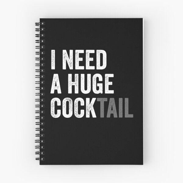 Item preview, I Need a Huge COCKtail - Dirty Joke designed and sold by kevzadevinca.