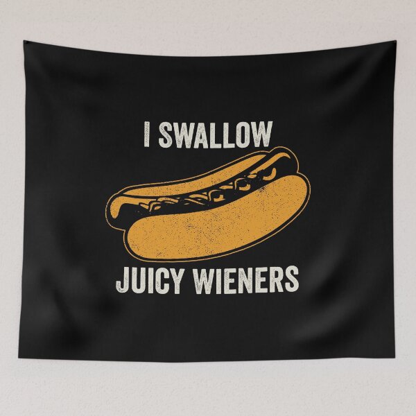 Item preview, I Swallow Juicy Wieners designed and sold by kevzadevinca.
