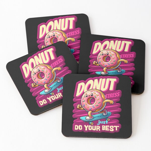 Item preview, Donut Stress Just Do Your Best designed and sold by Paula Helit.