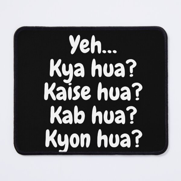 Item preview, Yeh… Kya hua? Kaise hua? Kab hua? Kyon hua? designed and sold by Amnaatiq.