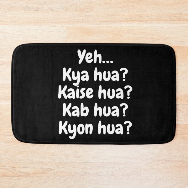 Item preview, Yeh… Kya hua? Kaise hua? Kab hua? Kyon hua? designed and sold by Amnaatiq.