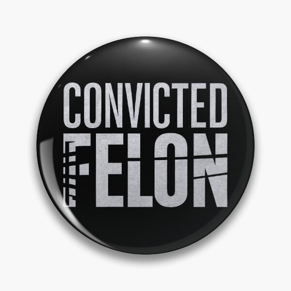 Item preview, Convicted Felon designed and sold by decorwonders.