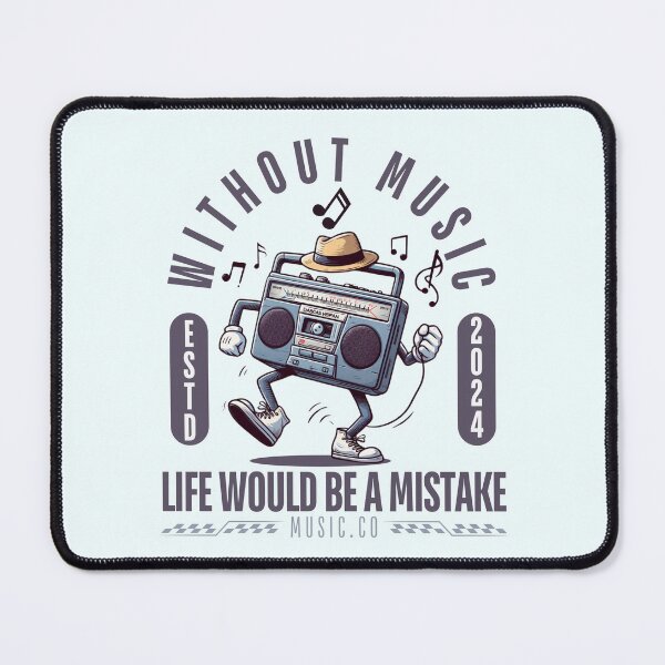 Item preview, Without music life would be a mistake designed and sold by Peerless-Prime.