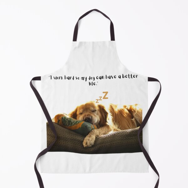 Item preview, I work hard so my Dogs can have a better life designed and sold by EJYURIE.