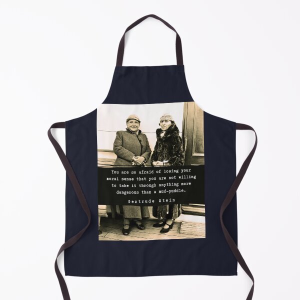 Item preview, Gertrude Stein quote: You are so afraid of losing your moral sense that you are not willing to take it through anything more dangerous than a mud-puddle. designed and sold by artbleed.