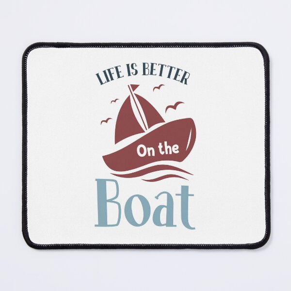 Item preview, Life is Better on the Boat Design designed and sold by Art-shia.