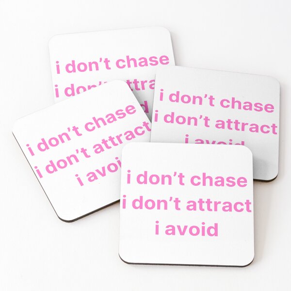 Item preview, Boldly Independent: 'I DON'T CHASE I DON'T ATTRACT I AVOID' Text Design designed and sold by zvizdetss.