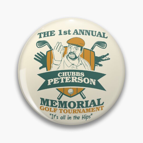 Item preview, Chubbs Peterson Memorial Golf Tournament - It's all in the Hips designed and sold by Meta Cortex.