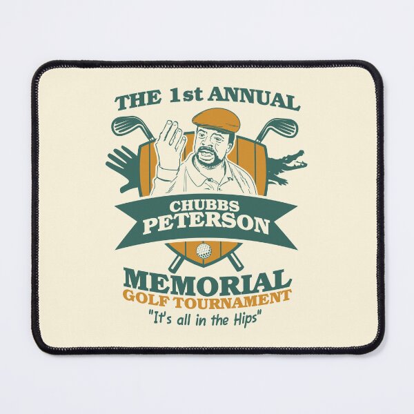Item preview, Chubbs Peterson Memorial Golf Tournament - It's all in the Hips designed and sold by McPod.