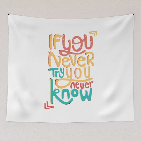 Item preview, If you never try you never know  designed and sold by CapriCreatives.