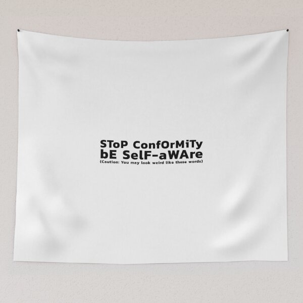 Item preview, Stop Conformity, Be Self-aware designed and sold by wakluz90.