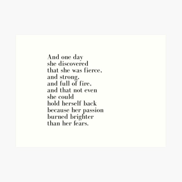And one day she discovered that she was fierce Art Print