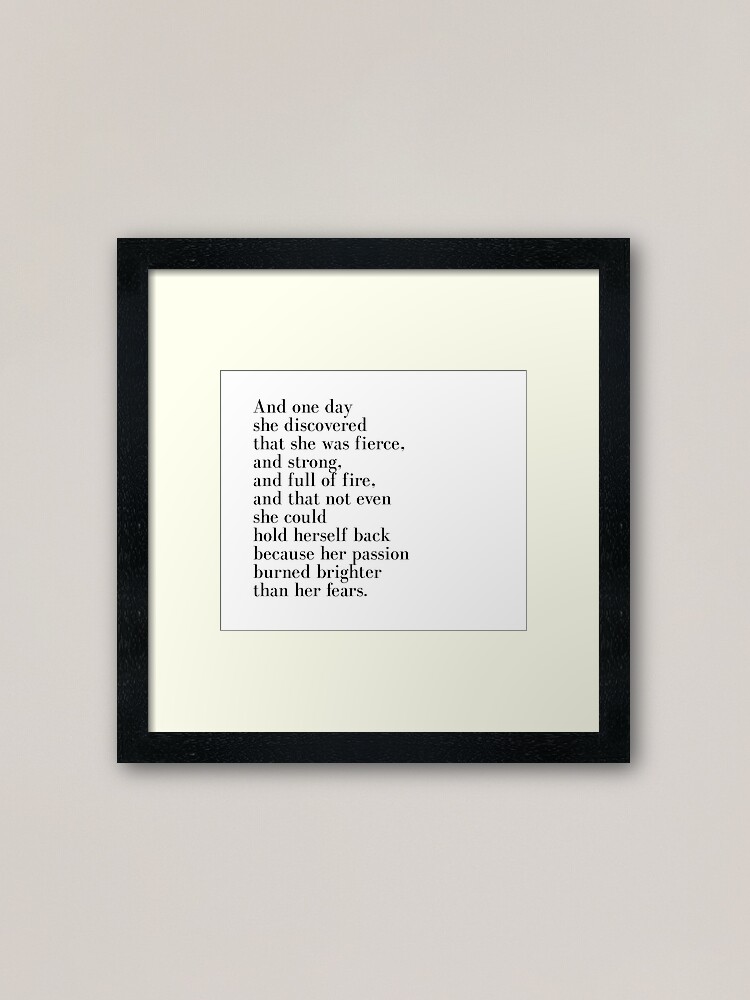 Alternate view of And one day she discovered that she was fierce Framed Art Print