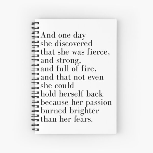 And one day she discovered that she was fierce Spiral Notebook