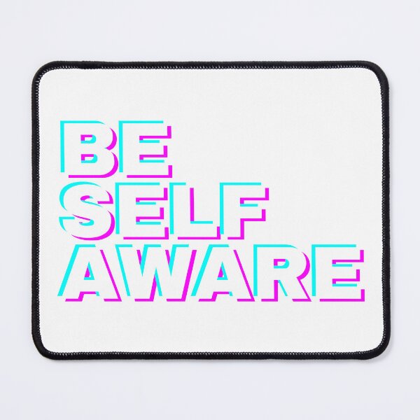 Item preview, Be Self Aware designed and sold by wakluz90.