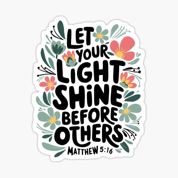 Item preview, LET YOUR LIGHT SHINE BEFORE OTHERS BIBLE VERSE designed and sold by TypoDesigned.