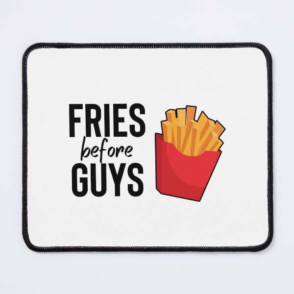 Item preview, Fries Before Guys designed and sold by tmachtan.