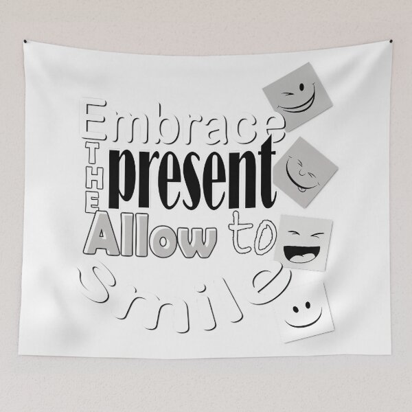 Item preview, Embrace the present, Allow to smile designed and sold by bhwdblz38.