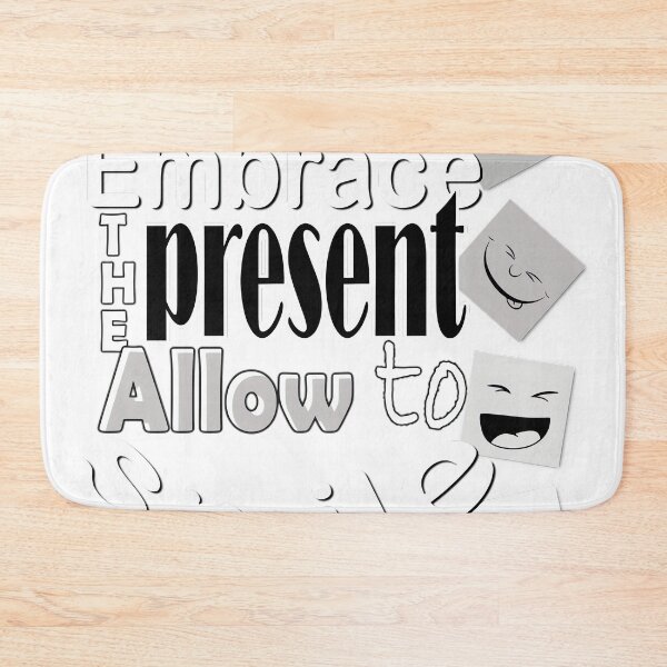 Item preview, Embrace the present, Allow to smile designed and sold by bhwdblz38.