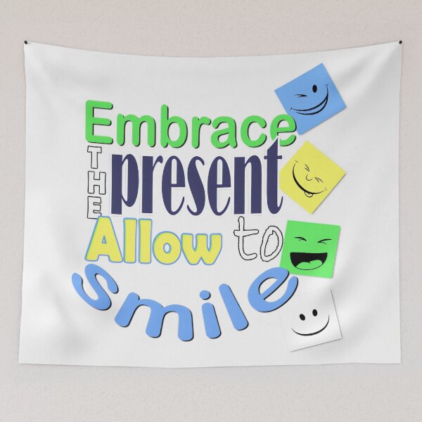 Item preview, Embrace the present, Allow to smile,color designed and sold by bhwdblz38.