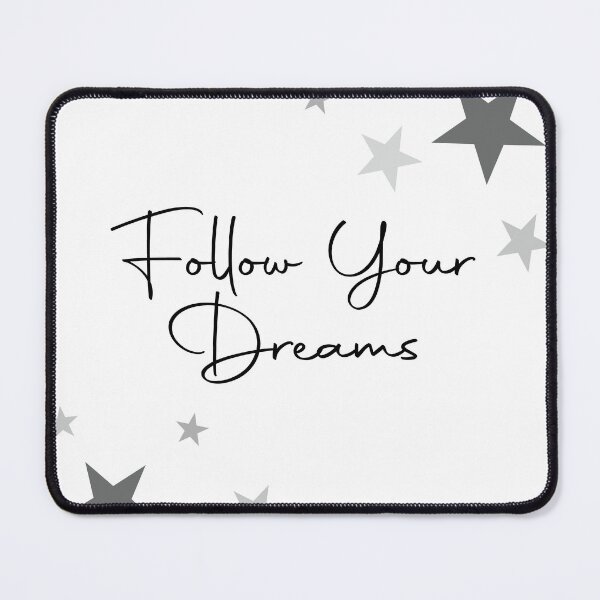 Item preview, Follow Your Dreams designed and sold by SoMebyelena.