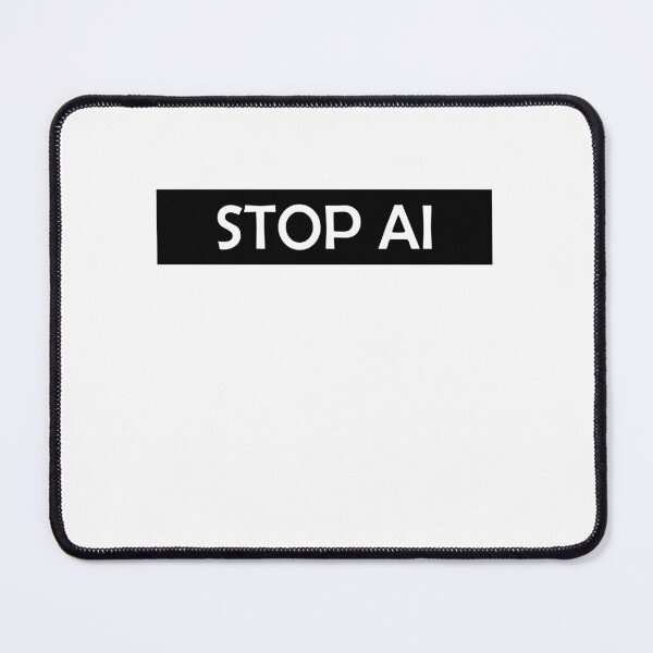 Item preview, Stop AI  designed and sold by HiddenStar02.