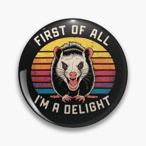 Item preview, First Of All I'm A Delight Funny Angry Opossum Possum Sarcastic designed and sold by WildPalette-Art.