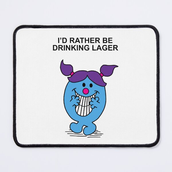 Item preview, Little Miss Id rather be drinking Lager designed and sold by Scat the cat.