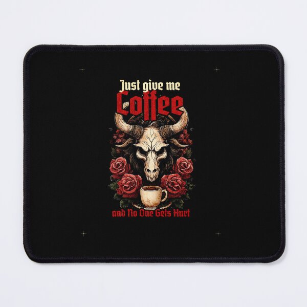 Item preview, Just Give Me Coffee and No One Gets Hurt designed and sold by EULALIA Twarog.