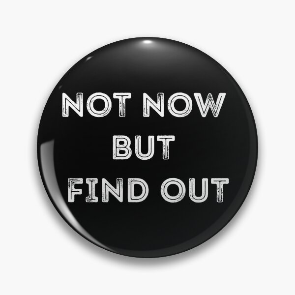 Item preview, Not now but find out designed and sold by JAGA-ALIME.