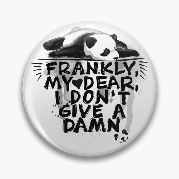 Item preview, Frankly, my dear, I don’t give a damn designed and sold by Pandositive.