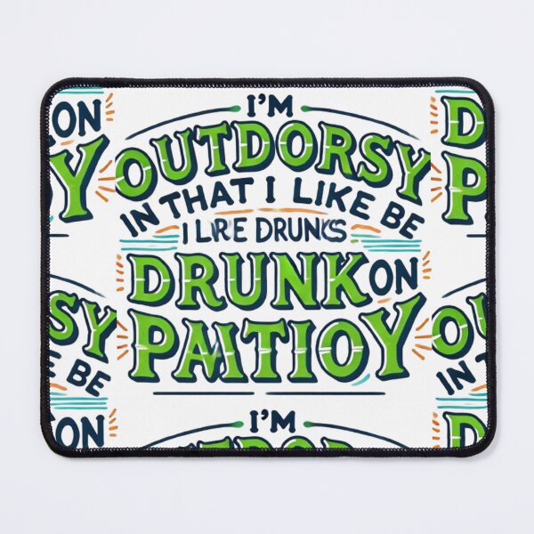 Item preview, Funny Outdoorsy Patio Drinking Quote designed and sold by WildVista.