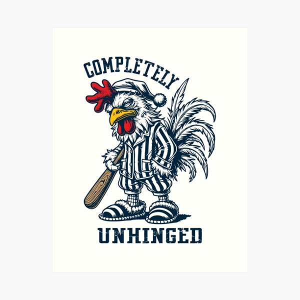 Item preview, Completely Unhinged, Grumpy Chicken designed and sold by sugarpalmdesign.