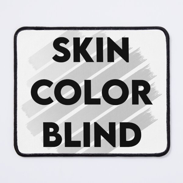 Item preview, Skin Color Blind designed and sold by Strobilus.