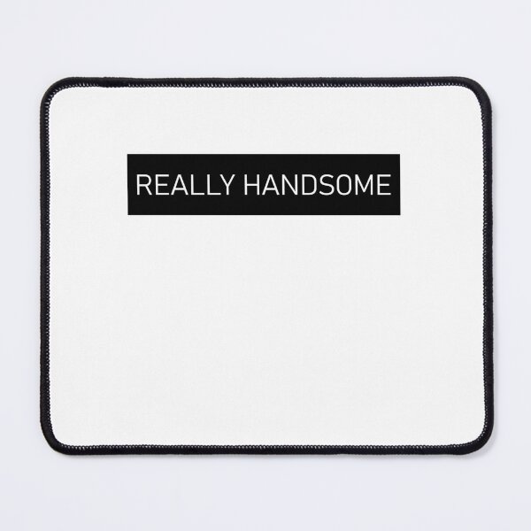 Item preview, Really Handsome designed and sold by HiddenStar02.
