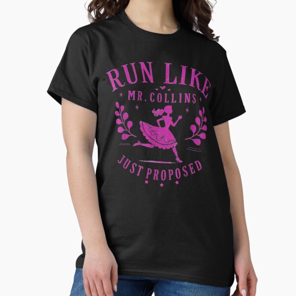 Item preview, Run Like Mr Collins Just Proposed Classic  designed and sold by KOCUSS.