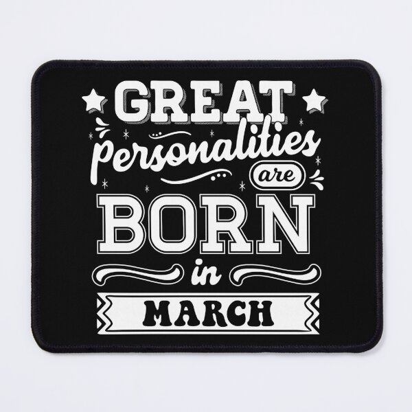 Item preview, Great Personalities Are Born In March designed and sold by TheArtism.
